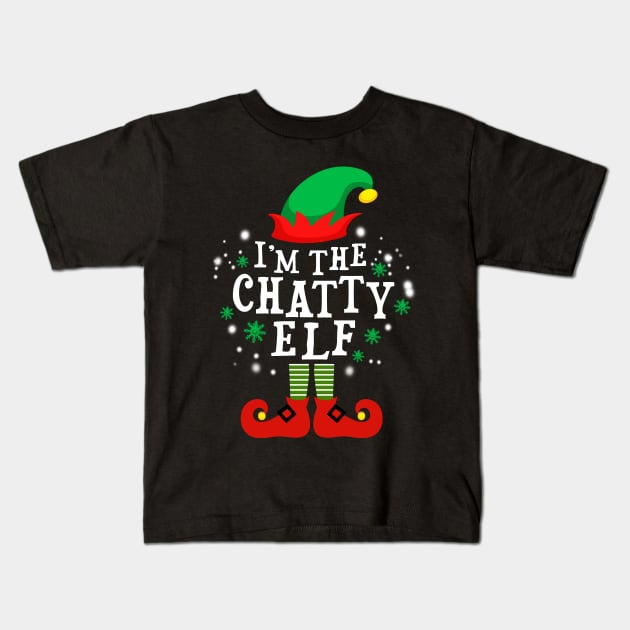 I'm the Chatty elf Christmas Kids T-Shirt by DexterFreeman